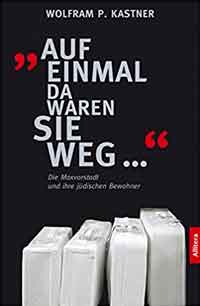 Kastner Wolfram - »Auf einmal da waren sie weg ...«