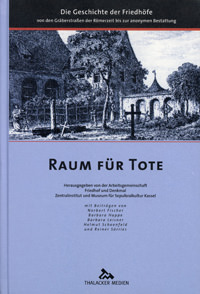 Kassel Zentralinstitut für Sepulkralkultur - Raum für Tote