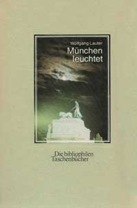 Lauter Wolfgang - München leuchtet