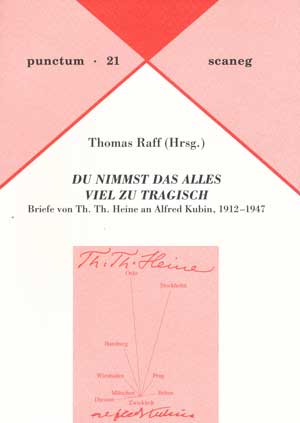 Heine Th. Th. , Kubin Alfred - Du nimmst das alles viel zu tragisch