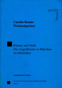 Weichselgartner Carolin Renate - Kloster und Stadt