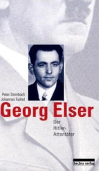 Steinbach Peter, Tuchel Johannes - Georg Elser