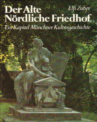 Zuber Elfi - Der Alte Nördliche Friedhof