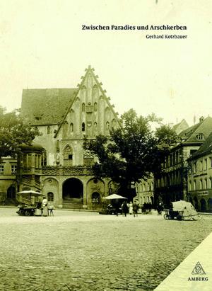 Kotzbauer Gerhard - Zwischen Paradies und Arschkerben