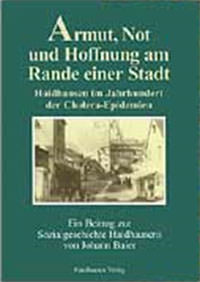 Baier Johann - Armut, Not und Hoffnung am Rande einer Stadt