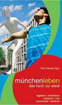 Krense Tino - münchenleben - das buch zur stadt