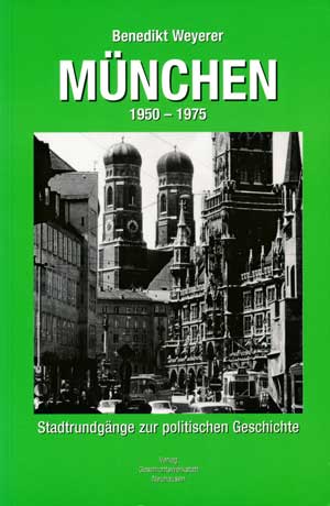 Weyerer Benedikt - München 1950-1975