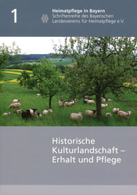  - Historische Kulturlandschaft - Erhalt und Pflege