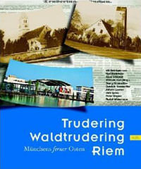 Karl Willibald, Bachmair Karl, Erlacher Xaver, Kronawitter Georg - Trudering, Waldtrudering, Riem