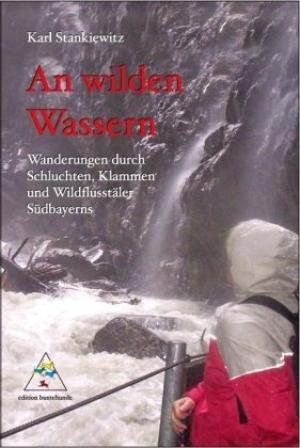 Stankiewitz Karl - An wilden Wassern