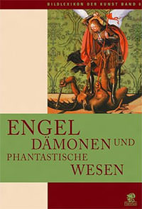 Giorgi Rosa, Zuffi Stefano - Engel, Dämonen und phantastische Wesen: