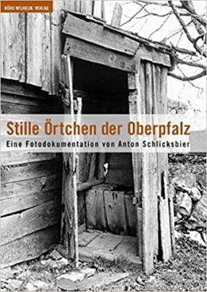 Helm Winfried, Santifaller Enrico - Stille Örtchen der Oberpfalz