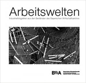 Moser Eva - Arbeitswelten