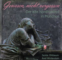 Ohlbaum Isolde, Winterstein Axel - Gewesen, nicht vergessen