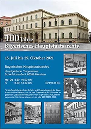 Grau Bernhard, Haggenmüller Martina, Weinberger Elisabeth - 100 Jahre Bayerisches Hauptstaatsarchiv