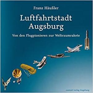 Häußler Franz - Luftfahrtstadt Ausgburg