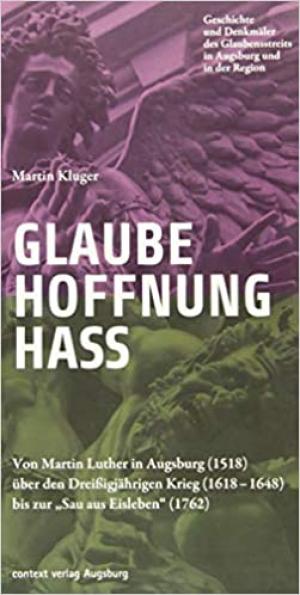 Kluger Martin - Glaube. Hoffnung. Hass.