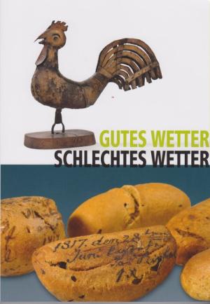 Angerer Birgit, Bärnthol Renate, Borgmann Jan, Fechter Sabine, Hacker Heinrich, May Herbert, Ortmeier Martin, Popp Bertram, Weidlich Ariane, Kettemann Otto - Gutes Wetter - Schlechtes Wetter