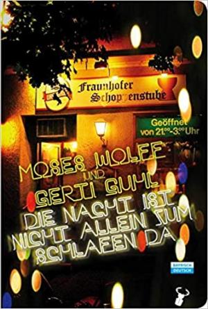 Wolff Moses, Guhl Gerti - Die Nacht ist nicht allein zum Schlafen da