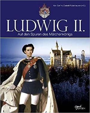 Jehle Manfred - Ludwig II.: Auf den Spuren des Märchenkönigs