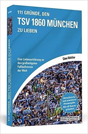 Melchior Claus - 111 Gründe, den TSV 1860 München zu lieben