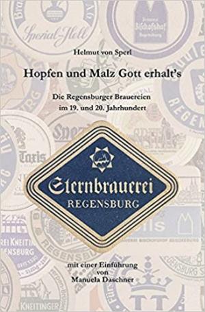 Sperl  Helmut von - Hopfen und Malz, Gott erhalt´s