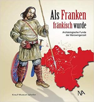  - Als Franken fränkisch wurde