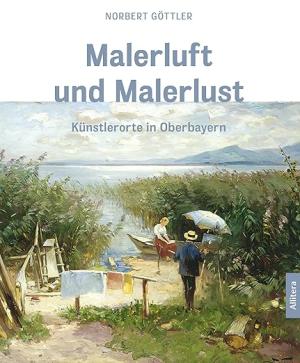 Göttler Norber - Malerluft und Malerlust