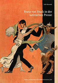 Kennedy Julie - Franz von Stuck in der satirischen Presse