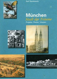 Stankiewitz Karl - München Stadt der Träume