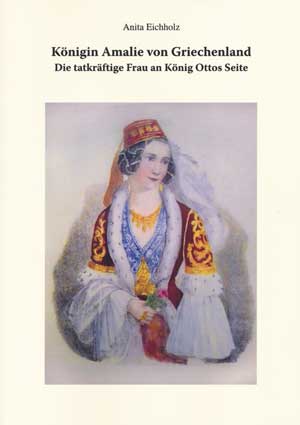 Eichholz Anita - Königin Amalie von Griechenland