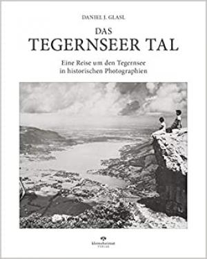 Glasl Daniel - Das Tegernseer Tal