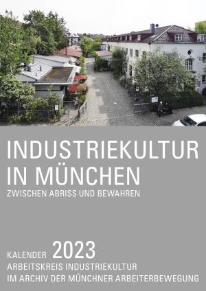  - Industriekultur in München