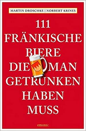 Droschke Martin, Krines Norbert - 111 Fränkische Biere