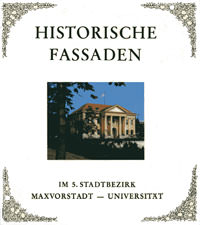  - Historische Fassaden im 5. Stadtbezirk. Maxvorstadt