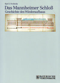 Svoboda Karl J. - Das Mannheimer Schloß