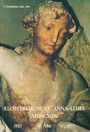 Domenikus Lutz - Die Klosterkirche St. Anna-Lehel in München