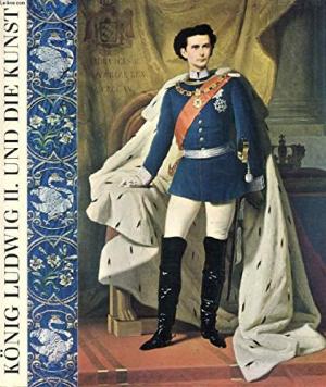  - König Ludwig II. und die Kunst