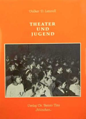 Laturell Volker D - Theater und Jugend in München –